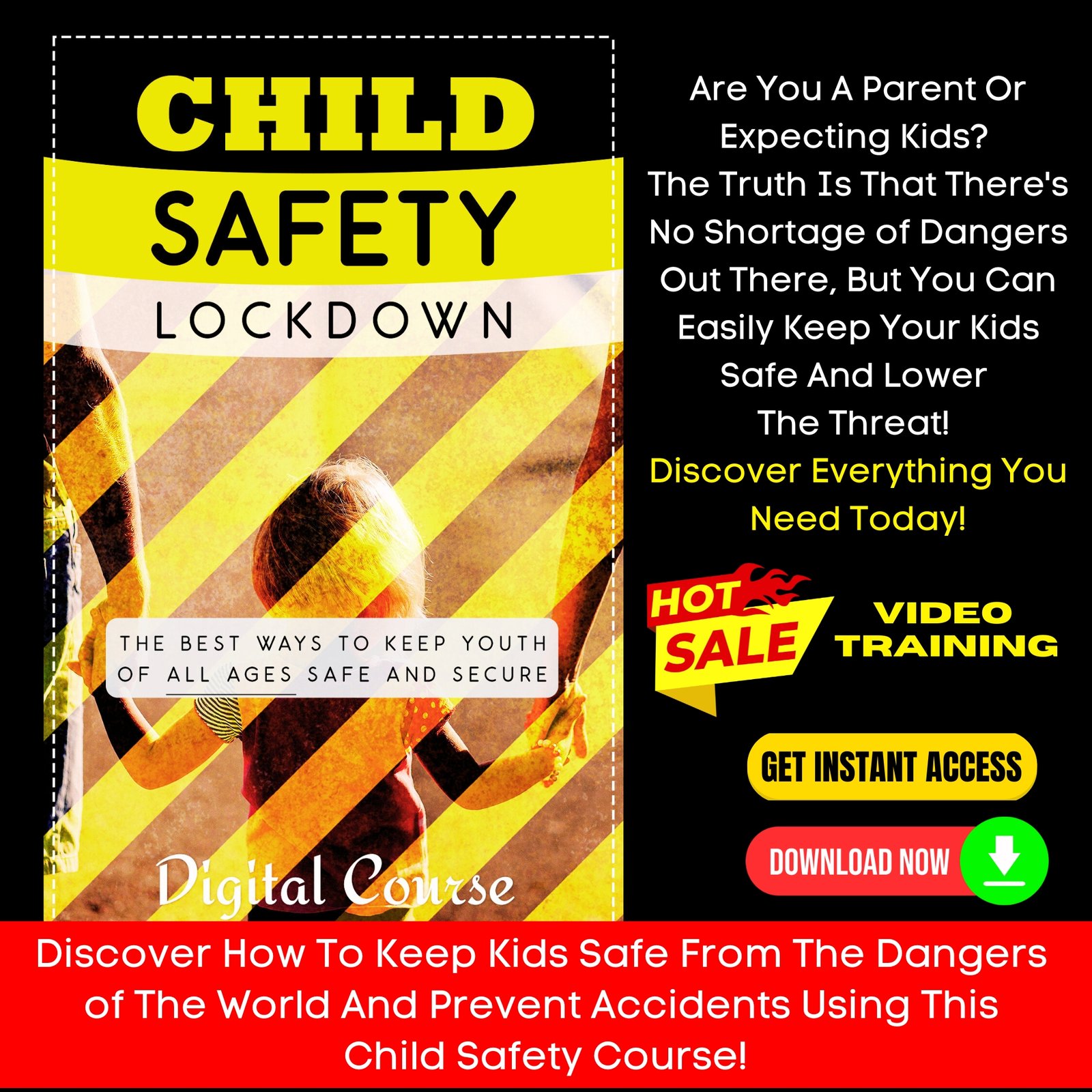 Child Safety Lockdown (Masterclass Video Course)