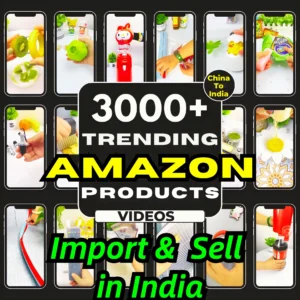 3000+ Trending Amazon Products You Can Import & Sell in India (Products Videos)